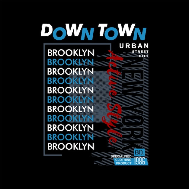 Down Town Brooklyn Nyc Abstrakcyjna Grafika Typografia Wektor Projekt T Shirt