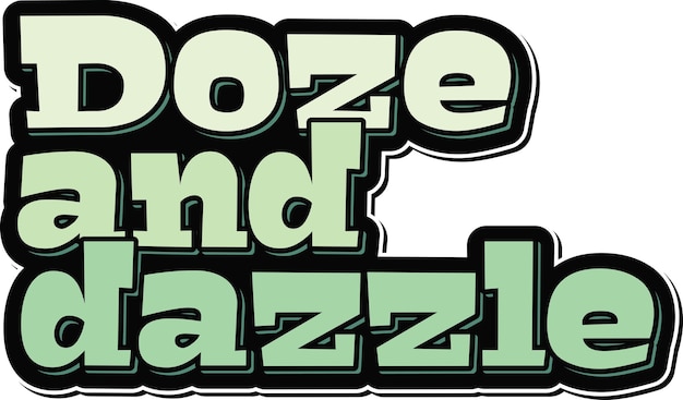 Doze and Dazzle Estetyczny napis wektorowy cytat na Światowy dzień snu