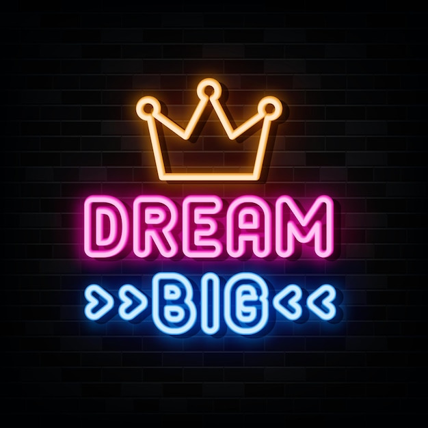 Dream Big Neon Signs Vector Design Szablon Neon Style