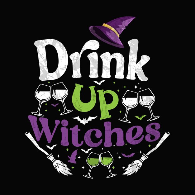 Drink Up Witches - Halloween Cytaty T-shirt Design Wektor