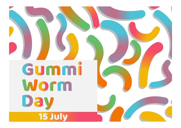 Dzień Gummi Worm 15 lipca