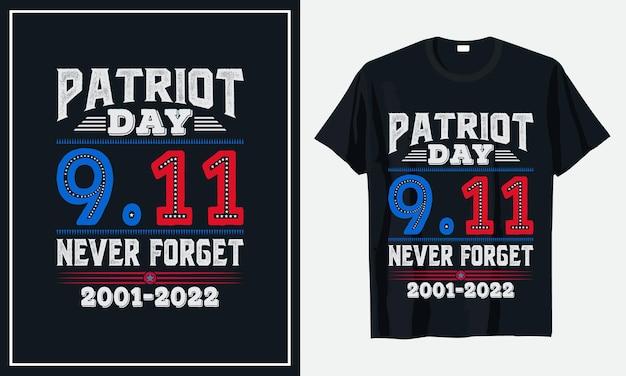 Dzień Patrioty 9.11 Nigdy Nie Zapomnij Wektora Premium 2001-2022 T Shirt