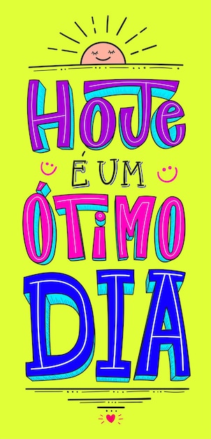 Dziś Jest Wspaniały Plakat Dnia W Brazylijskim Języku Portugalskim. śliczny, Kolorowy Wzór