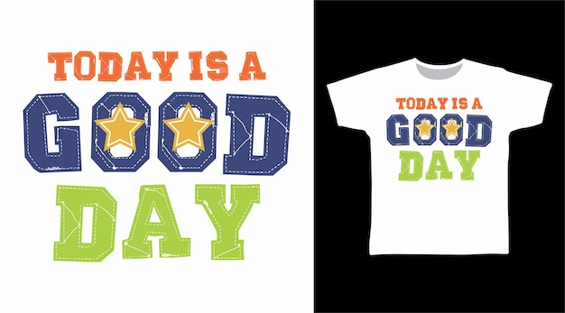 Dzisiaj Jest Koncepcja T-shirtu Z Typografią Na Dobry Dzień