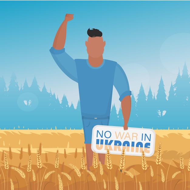 Plik wektorowy facet w pełni rozrośnięty trzyma plakat z napisem no to war in ukraine wiejski krajobraz z polem pszenicy i błękitnym niebem w tle