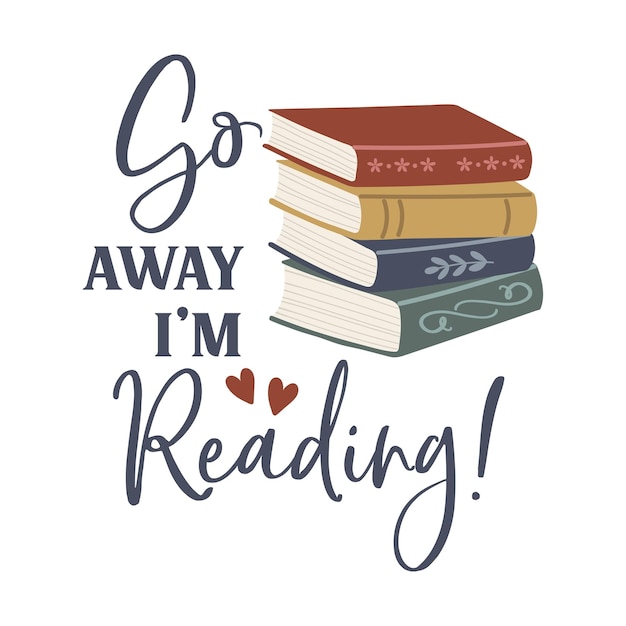 Go Away im Czytanie zabawnych sloganów inskrypcji Czytanie cytatów wektorowych Ilustracja dla odcisków