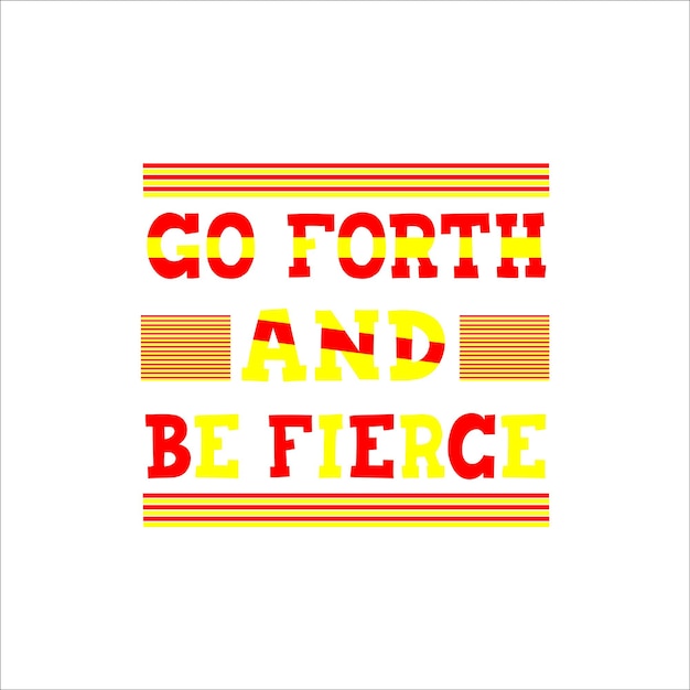 Go_forth_and_beforece