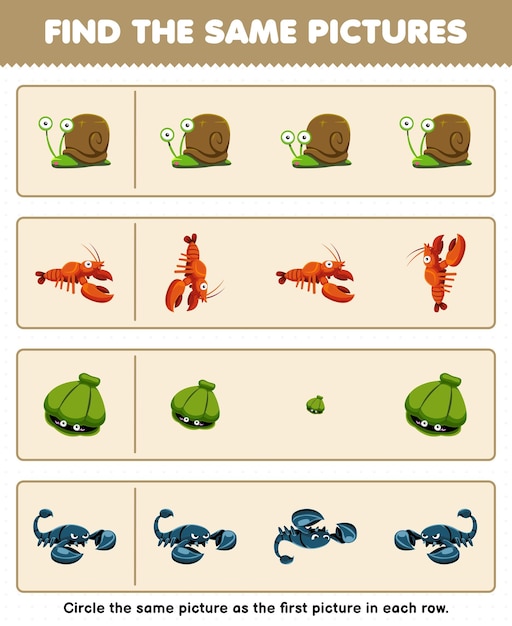 Gra Edukacyjna Dla Dzieci Znajdź Ten Sam Obrazek W Każdym Rzędzie Arkusza Zwierząt Do Wydrukowania Ze ślimaka, Homara, Skorupy Skorpiona