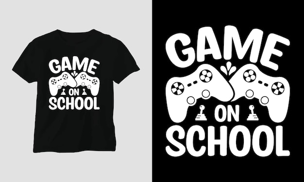 Gra W Szkole - Gamer Cytuje T-shirt I Odzież Projektowanie Typografii