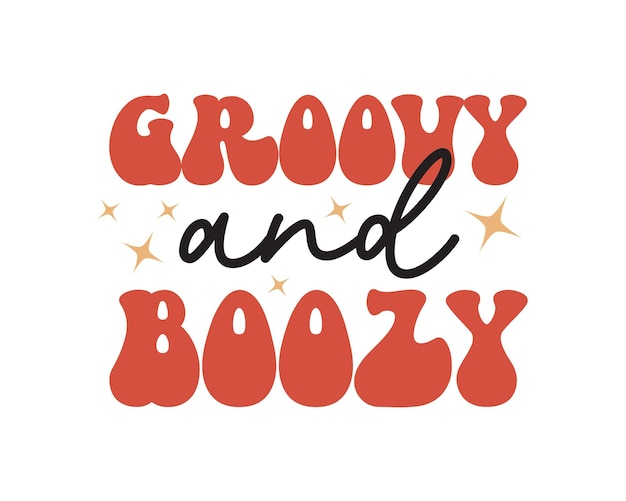 Groovy And Boozy Wedding Cytat Retro Falista Typografia Sublimacja Svg Na Białym Tle