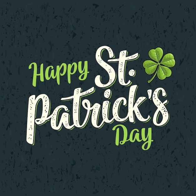 Happy Saint Patricks Day kaligrafia napis czterolistna koniczyna vintage grawerować