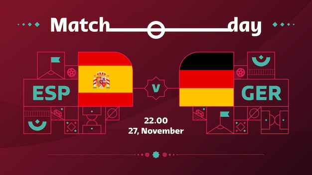 Hiszpania Niemcy Mecz Piłka Nożna 2022 2022 Mistrzostwa świata W Piłce Nożnej Mecz Kontra Zespoły Intro Sport Tło Mistrzostwa Konkurs Plakat Ilustracji Wektorowych