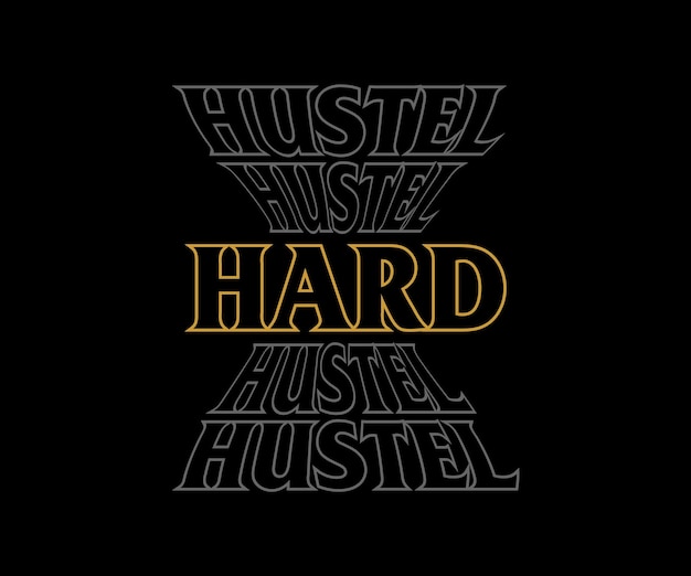 Hustle Hard Nowoczesna Futurystyczna Czcionka Typograficzna Z Napisem. Kreatywna Grafika Na Koszulkę Itp