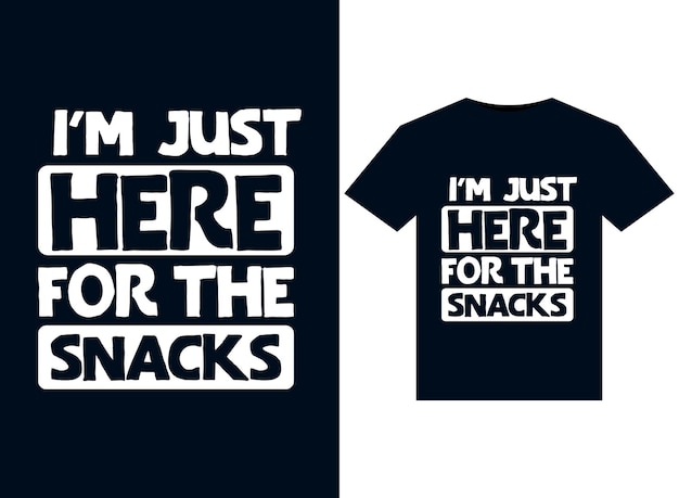 I'm Just Here for Food Commercials ilustracje do gotowych do druku projektów koszulek