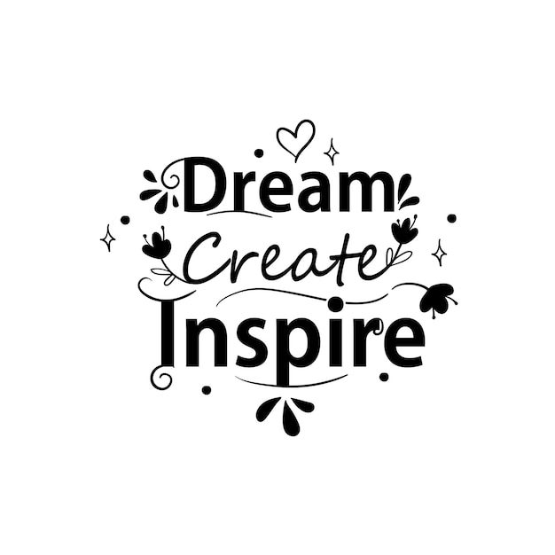 Plik wektorowy ilustracja napis w wektorze dream create inspire