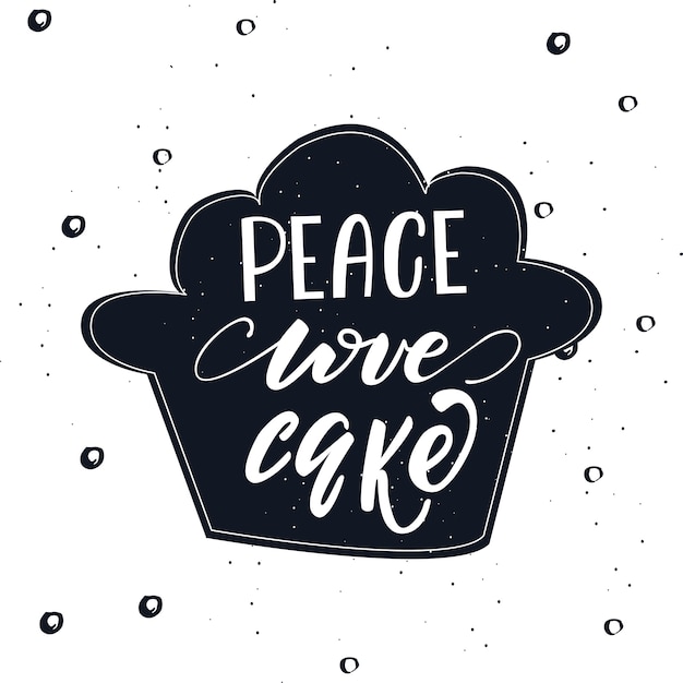 Ilustracji Wektorowych Z Napisem Peace Love Cake