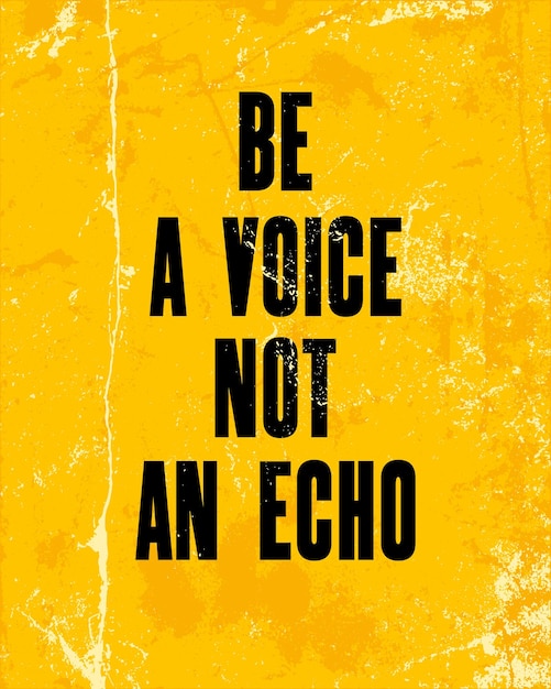 Inspirujący Cytat Motywacyjny Z Tekstem Be A Voice Not An Echo Vector Typografia Plakat Projekt Koncepcji