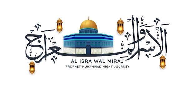 Isra Miraj Nabi Muhammad Kaligrafia Arabska Tekst Transparent Tło Z Meczetem Masjid Al Aqsa