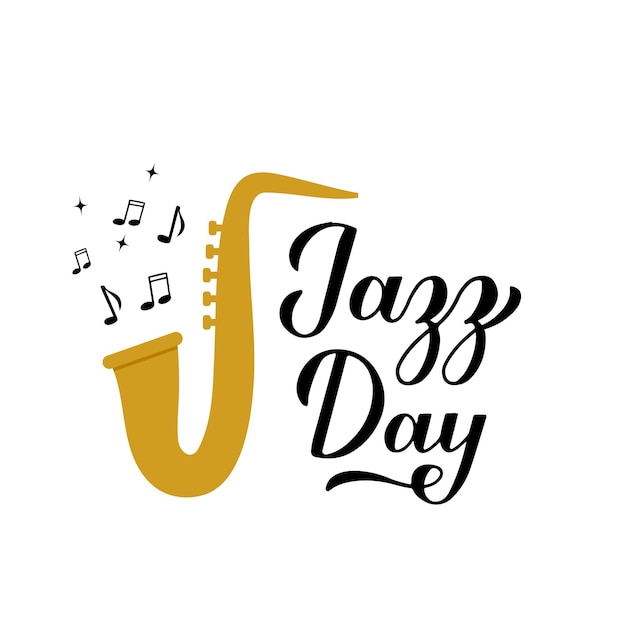 Jazz Day Kaligrafia Strony Napis Z Saksofonu Na Białym Tle Roczne Wakacje 30 Kwietnia Szablon Wektor Typografii Plakat Baner Naklejki Ulotki Itp