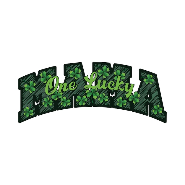 Jedna Szczęśliwa Mama St. Patricks Typografia