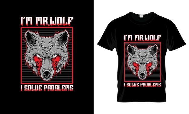 Jestem MRWolf Rozwiązuję problemy kolorowa koszulka graficzna Wolf TShirt Design