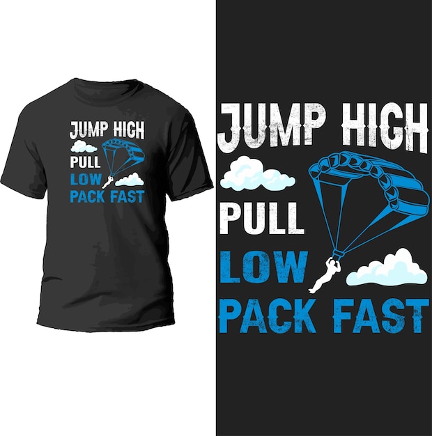 Plik wektorowy jump high pull low pack fast t shirt design.