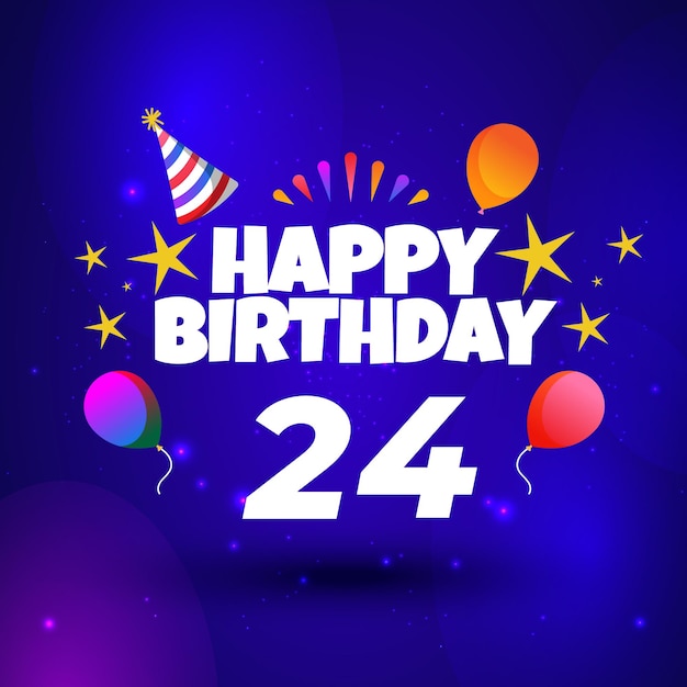 Kartkę z życzeniami wszystkiego najlepszego z okazji 24. urodzin. Party wielobarwne balony, kapelusz, gwiazdki i stylowy napis.