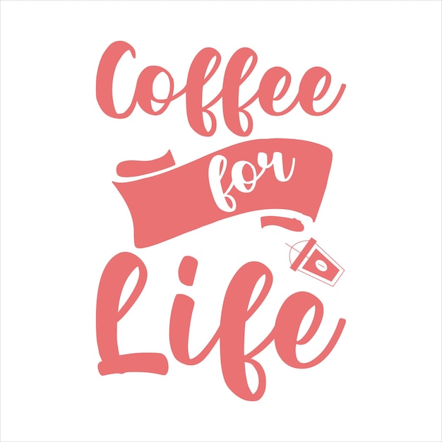 Kawa Na Całe życie Projekt Koszulki Kawowej