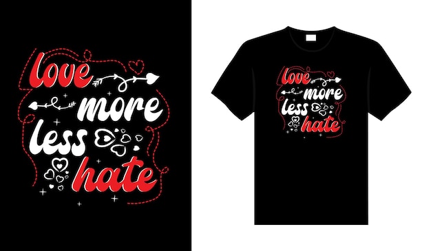 Kocham Więcej Mniej Nienawidzę Valentine Tshirt Typografii Napis Wektor Wzór