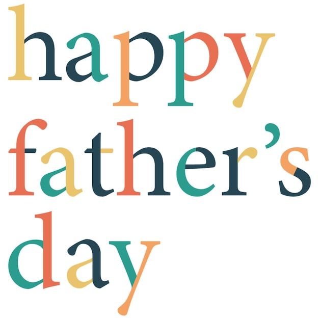 Kolorowy Tekst Z Napisem „szczęśliwy Dzień Ojca”.