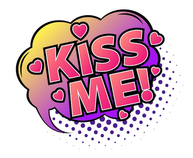 Komiks Napis Pocałuj Mnie Komiks Dymek Z Tekstem Emocjonalnym Pocałuj Mnie Ilustracji Wektorowych