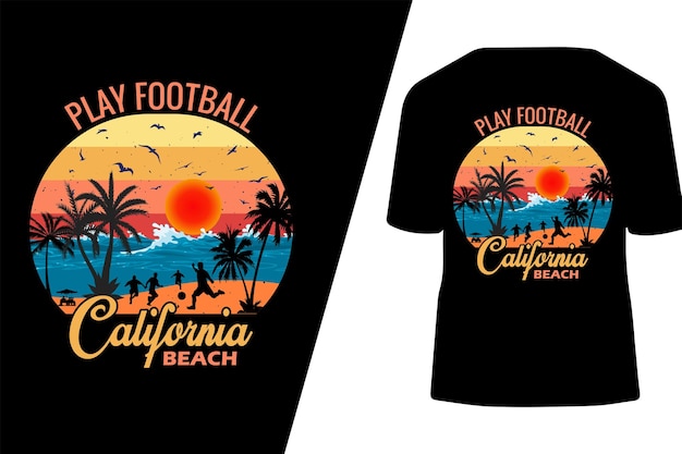 Plik wektorowy koszulka play football california beach