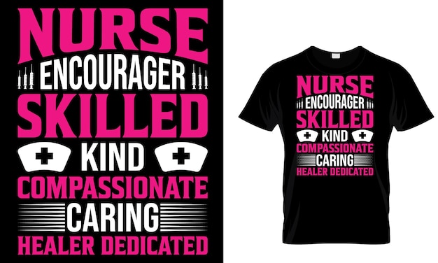 Koszulka z napisem pielęgniarka, zachęta, wykwalifikowana, troskliwa.