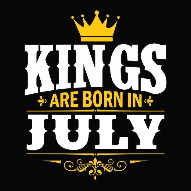 Plik wektorowy królowie rodzą się w lipcu typografia wektor urodziny projekt koszulki