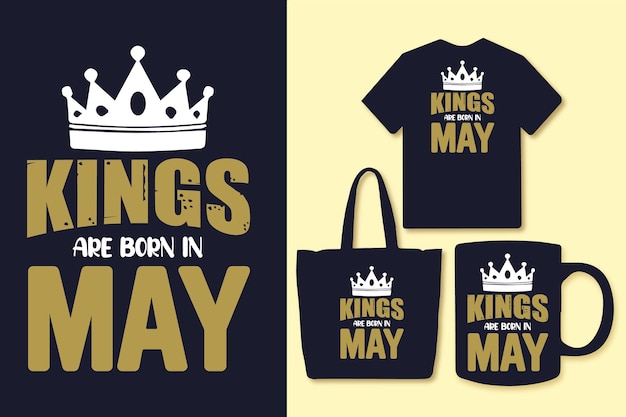 Królowie Rodzą Się W Maju Typografia Cytaty Projekt Koszulki I Gadżety