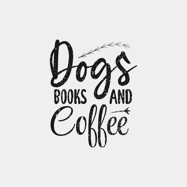 Plik wektorowy książki dla psów i projekt cytatu z napisem kawy