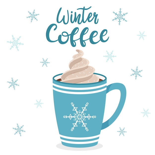 Plik wektorowy kubek kawy lub kakao z bitą śmietaną. niebieski kubek z płatkiem śniegu. odręczny napis zimowa kawa. literowanie.