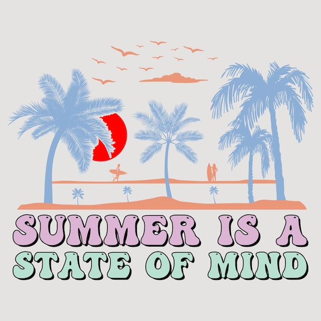 Lato to stan umysłu Retro Groovy Summer SVG Sublimation TShirt Graphic