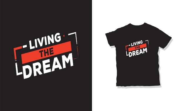 Plik wektorowy living the dream cytaty t shirt design