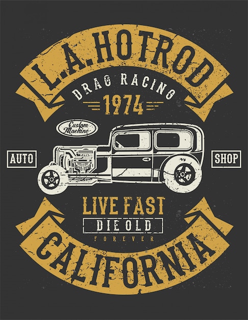 Plik wektorowy los angeles hot rod. live fast die old forever. projekt kaligrafii rocznika ilustracji