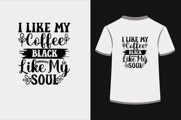 Plik wektorowy lubię moją kawę czarną jak moja dusza