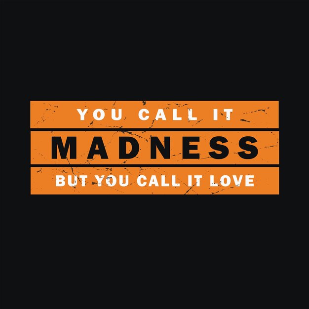 Madness T Shirt Typografia Graficzny Tshirt Z Nadrukiem Gotowy Wektor Premium