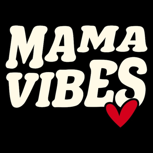 Mama Vibes T Shirt Projekt Koszulki Na Dzień Matki