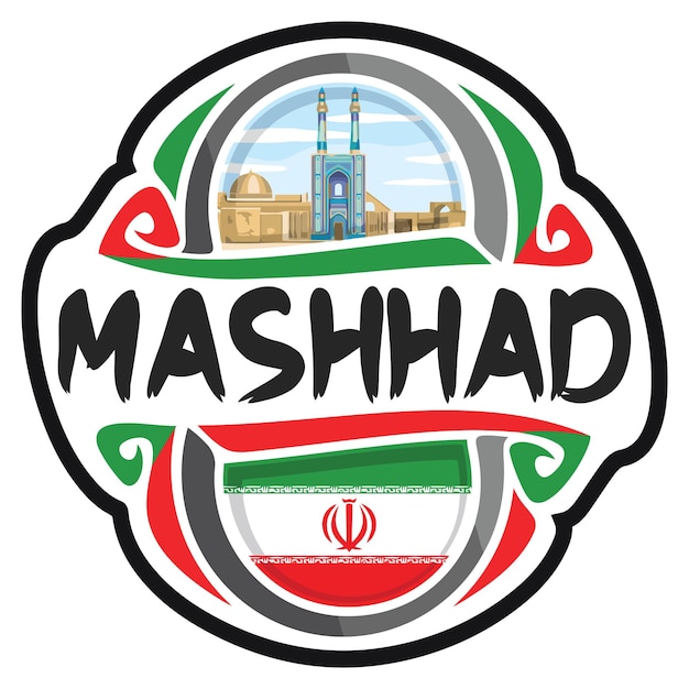 Mashhad Iran Flaga Podróż Pamiątka Naklejki Skyline Logo Znaczek Pieczęć Pieczęć Godło Wektor Svg Eps