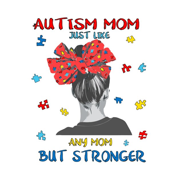Plik wektorowy matka z autyzmem jestem matką z autyzmem autyzm nie przychodzi z podręcznikiem przychodzi z mamą, która nigdy nie daje