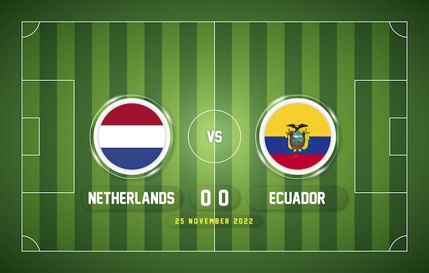 Mecz Holandia Vs Ekwador 2022 Z Tablicą Wyników I Tłem Stadionu