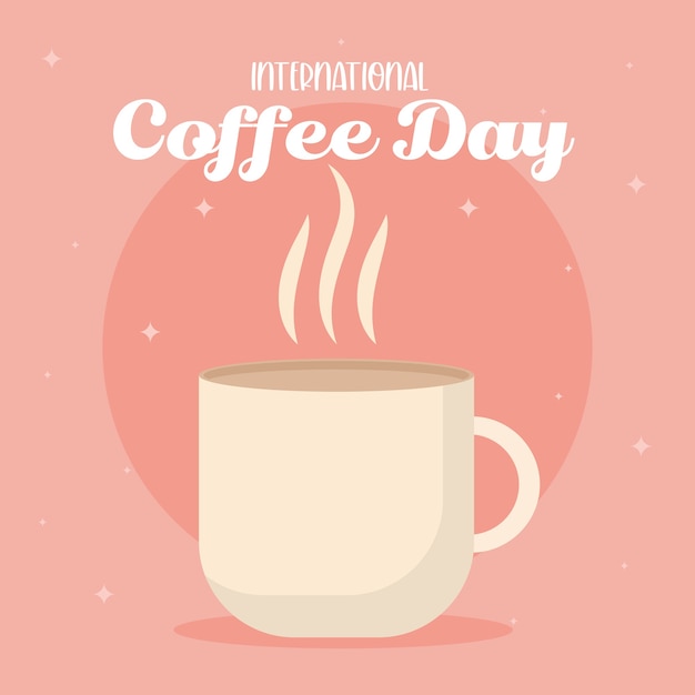Międzynarodowy Dzień Kawy Z Projektem Gorącego Kubka Z Napojem Kofeinowym, śniadaniem I Motywem Napoju.