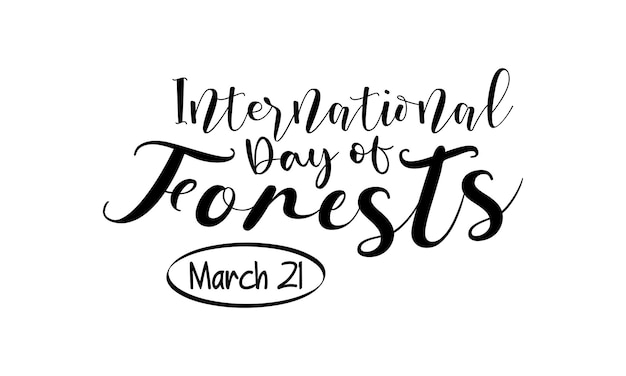 Międzynarodowy Dzień Lasów Ochrona Przyrody Pędzla Koncepcja Kaligrafii Wektor Projekt Transparentu Karty Plakat Tło