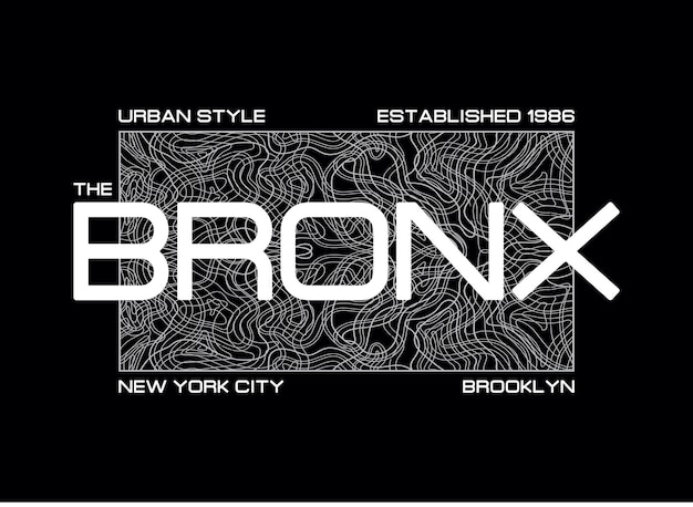 Miejska Koszulka Z Typografią Bronx Gotowa Do Nadruku Na Wektorze Premium