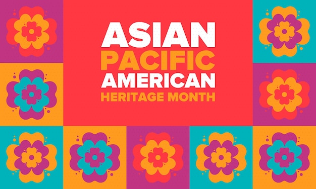 Plik wektorowy miesiąc dziedzictwa azjatycko-amerykańskiego w maju amerykanie azjatyccy i mieszkańcy wysp pacyfiku w stanach zjednoczonych vect